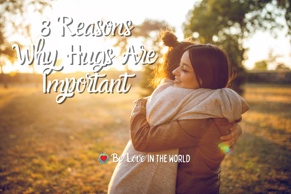 8 Reasons why hugs are important blog post title with picture of two women hugging
