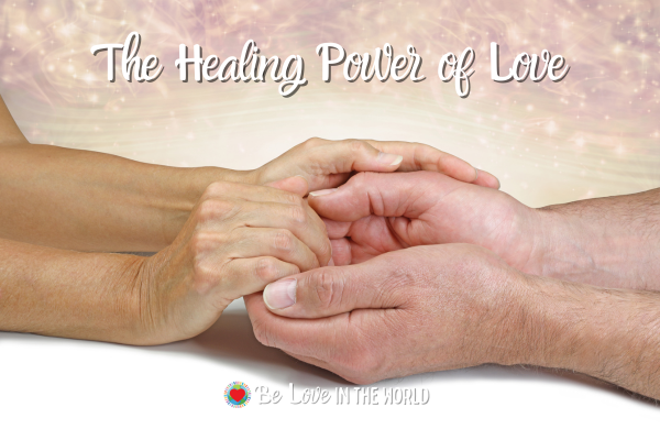 The healing power of love blog post title with a picture of two sets of hands clasped.